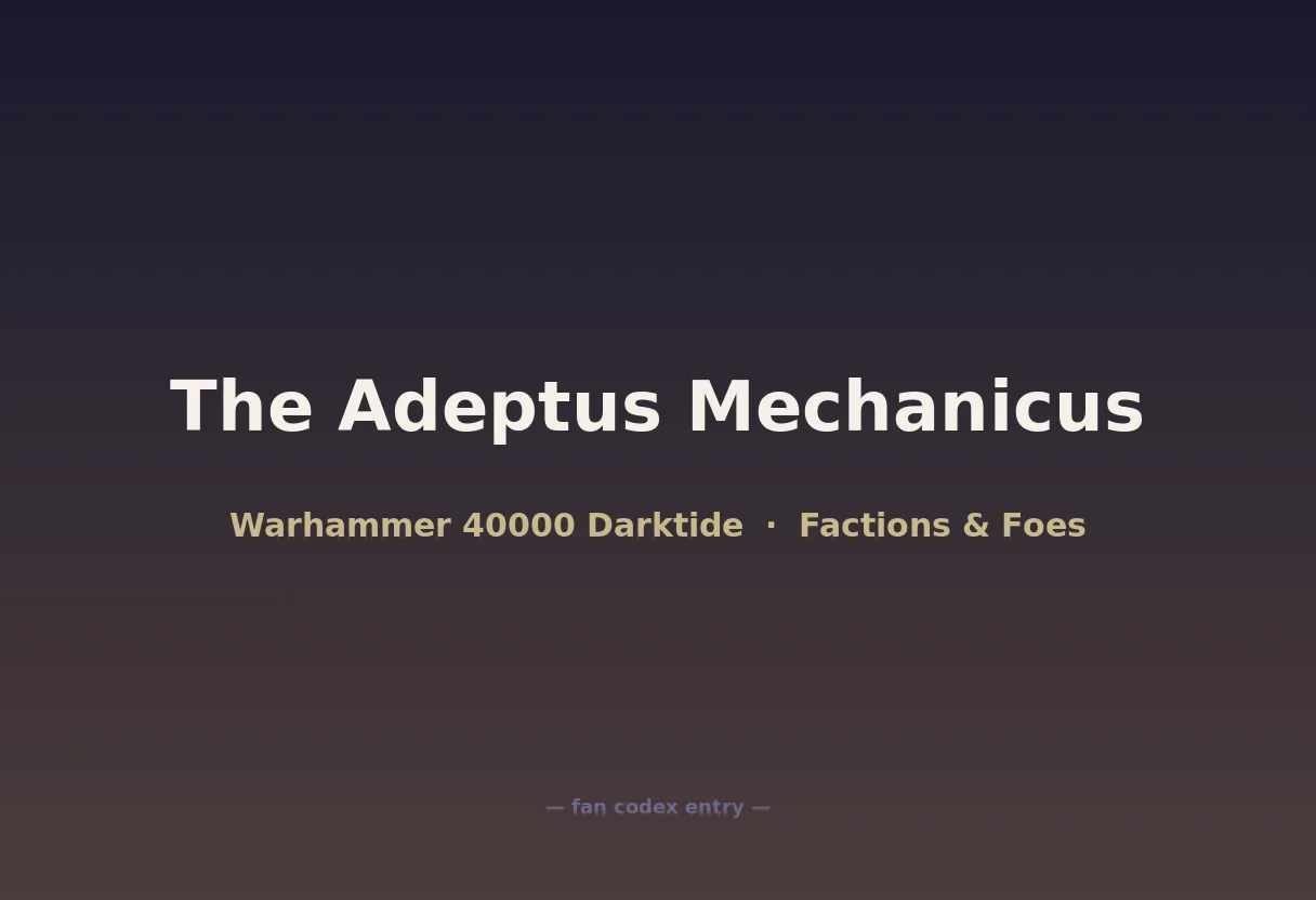 The Adeptus Mechanicus